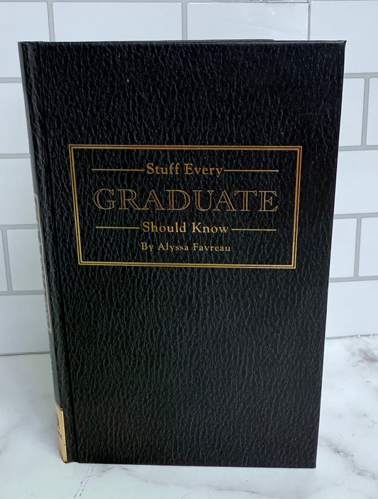Stuff Every Graduate Should Know Book by Alyssa Favreau